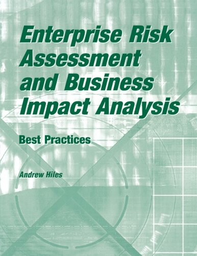 Enterprise Risk Assessment And Business Impact Analysis Best Practices [Paperback]