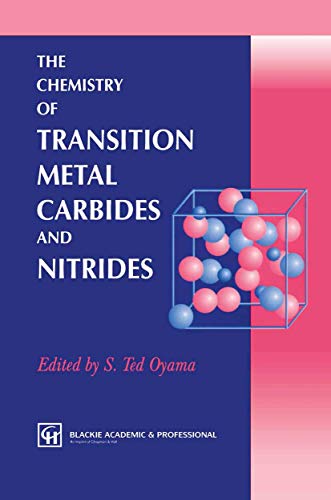 The Chemistry of Transition Metal Carbides and Nitrides [Paperback]