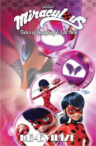 Miraculous: Tales Of Ladybug And Cat Noir: De-Evilize [Paperback]