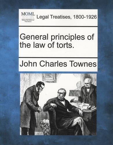 General Principles of the La of Torts [Paperback]