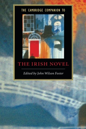 The Cambridge Companion to the Irish Novel [Paperback]