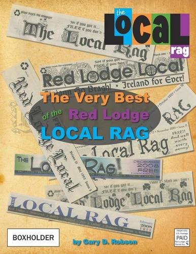 The Very Best Of The Red Lodge Local Rag [Paperback]