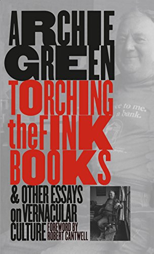 Torching The Fink Books And Other Essays On Vernacular Culture [Paperback]