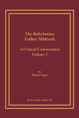 Babylonian Esther Midrash  A Critical Commentary, Volume 1 [Paperback]