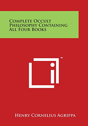 Complete Occult Philosophy Containing All Four Books [Paperback]