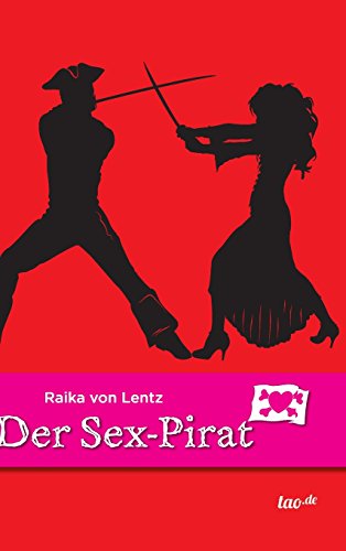 Der Sex-Pirat (german Edition) [Hardcover]