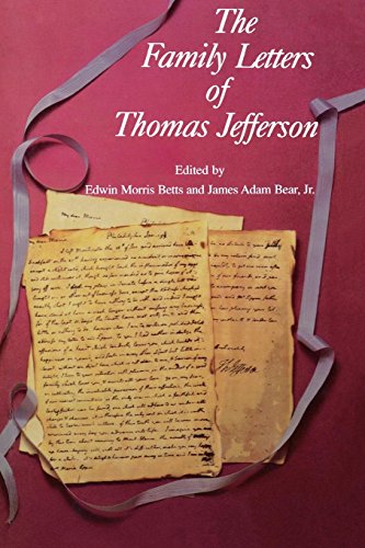 Family Letters of Thomas Jefferson [Paperback]