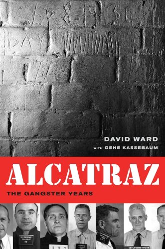 Alcatraz The Gangster Years [Paperback]