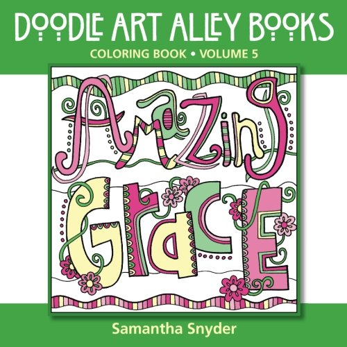 Amazing Grace Coloring Book (doodle Art Alley Books) (volume 5) [Paperback]