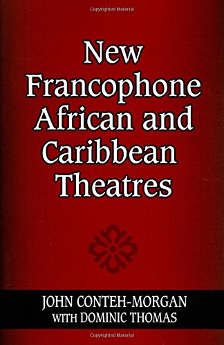 Ne Francophone African and Caribbean Theatres [Paperback]