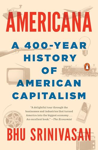 Americana: A 400-Year History of American Capitalism [Paperback]