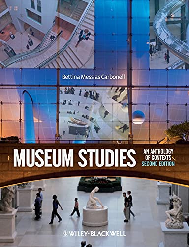 Museum Studies: An Anthology of Contexts [Paperback]