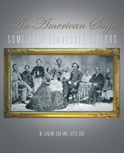 An American Saga Some East Tennessee Taylors [Paperback]