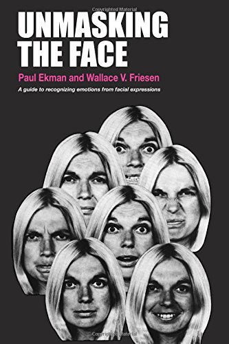 Unmasking The Face A Guide To Recognizing Emotions From Facial Expressions [Paperback]