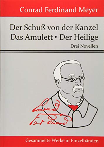 Der Schu Von Der Kanzel / Das Amulett / Der Heilige (german Edition) [Paperback]