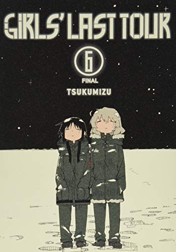 Girls' Last Tour, Vol. 6 [Paperback]