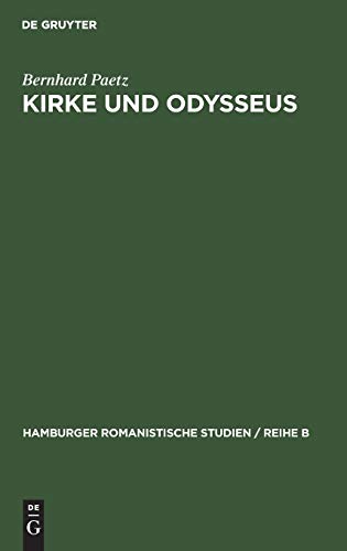 Kirke und Odysseus  berlieferung und Deutung von Homer bis Calderon [Hardcover]