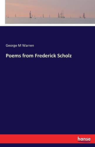 Poems From Frederick Scholz (german Edition) [Paperback]