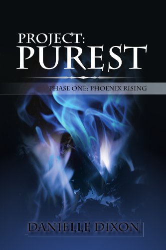 Project Purest Phase One Phoenix Rising [Paperback]