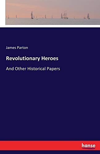 Revolutionary Heroes [Paperback]