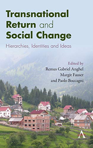 Transnational Return and Social Change  Hierarchies, Identities and Ideas [Hardcover]