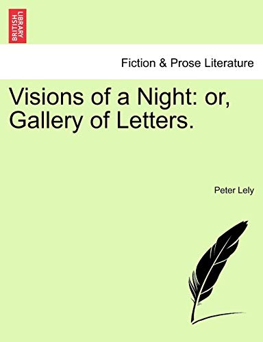 Visions of a Night  Or, Gallery of Letters [Paperback]