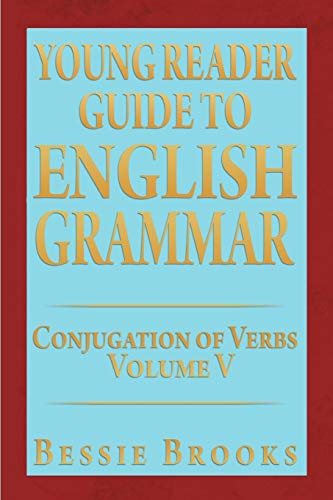 Young Reader Guide to English Grammar  Conjugation of Verbs [Paperback]