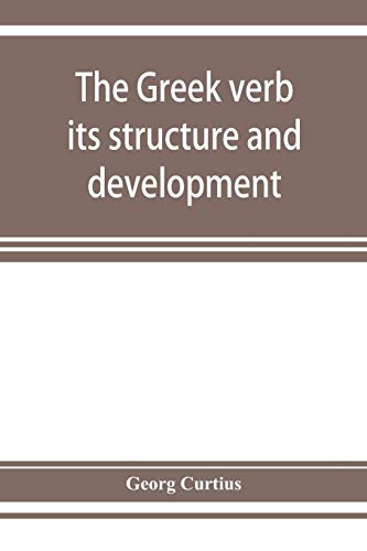 Greek Verb  Its Structure and Development [Paperback]