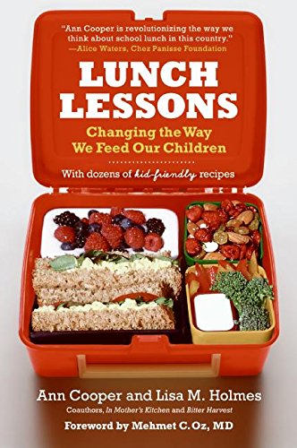 Lunch Lessons Changing the Way We Feed Our Children [Paperback]