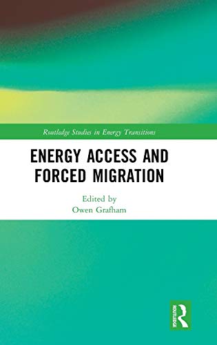 Energy Access and Forced Migration [Hardcover]