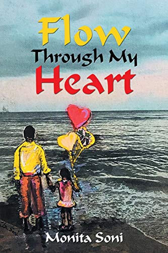 Flow Through My Heart [Paperback]