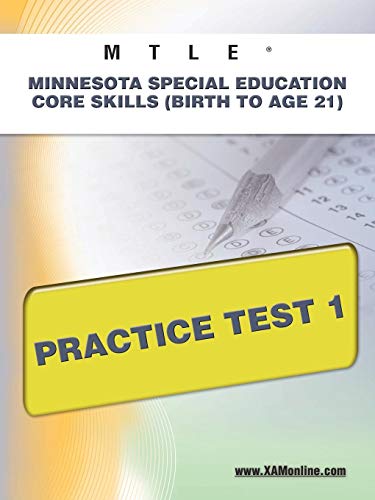 MTLE Minnesota Special Education Core Skills (Birth to Age 21) Practice Test 1 [Paperback]