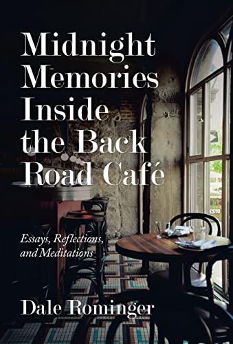 Midnight Memories Inside The Back Road Cafe [Hardcover]