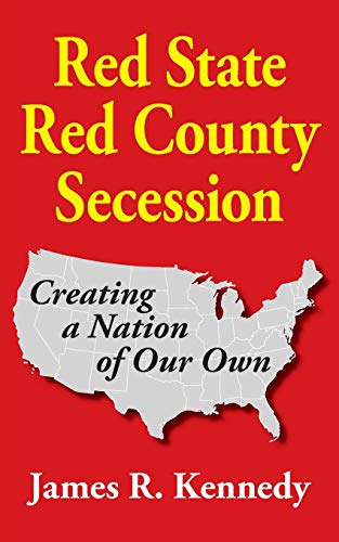 Red State - Red County Secession [Paperback]