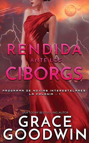 Rendida Ante Los Ciborgs [Paperback]