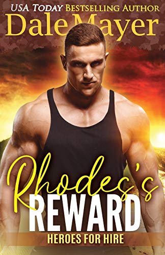 Rhodes's Reward A Seals Of Honor World Novel (heroes For Hire) (volume 4) [Paperback]