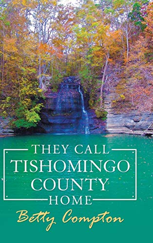 They Call Tishomingo County Home [Hardcover]