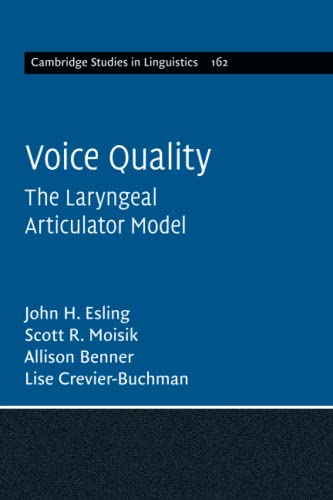 Voice Quality The Laryngeal Articulator Model [Paperback]