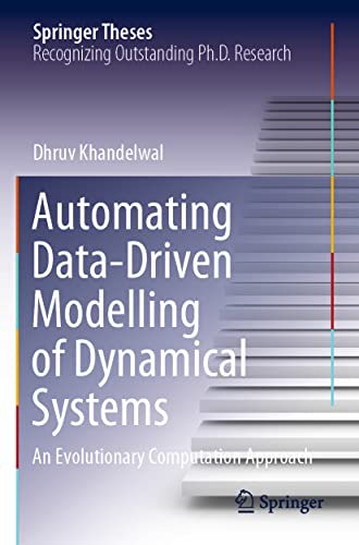 Automating Data-Driven Modelling of Dynamical Systems: An Evolutionary Computati [Paperback]