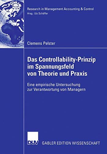 Das Controllability-Prinzip im Spannungsfeld von Theorie und Praxis: Eine empiri [Paperback]