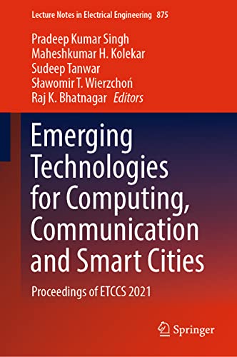 Emerging Technologies for Computing, Communication and Smart Cities Proceedings [Hardcover]