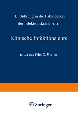 Klinische Infektionslehre: Einfhrung in die Pathogenese der Infektionskrankheit [Paperback]