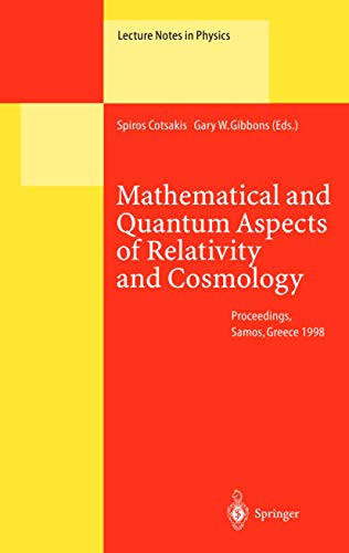 Mathematical and Quantum Aspects of Relativity and Cosmology Proceedings of the [Paperback]