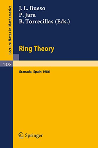 Ring Theory: Proceedings of a Conference held in Granada, Spain, September 1-6,  [Paperback]