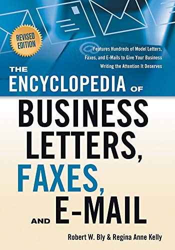 The Encyclopedia Of Business Letters, Faxes, And Emails: Features Hundreds Of Mo [Paperback]