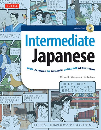 Intermediate Japanese: Your Pathway to Dynamic Language Acquisition (Audio CD In [Hardcover]