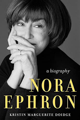 Nora Ephron: A Biography [Hardcover]