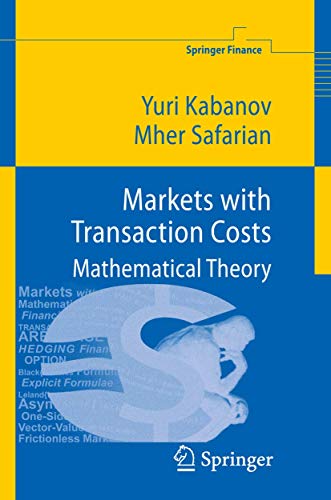 Markets with Transaction Costs: Mathematical Theory [Hardcover]