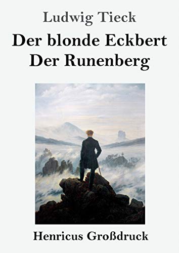 Blonde Eckbert / Der Runenberg (Grossdruck)