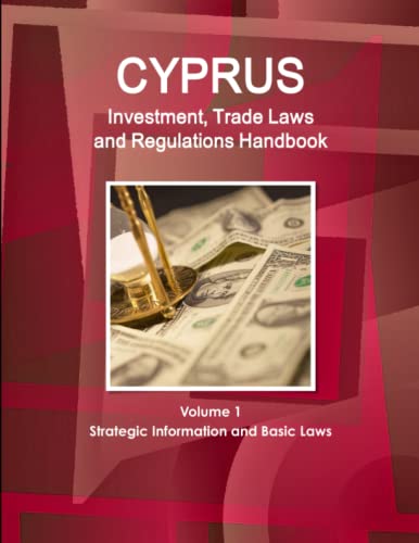 Cyprus Investment And Trade Las And Regulations Handbook (orld La Business Li [Perfect Paperback]